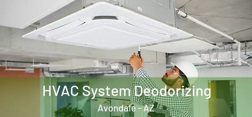  HVAC System Deodorizing Avondale - AZ